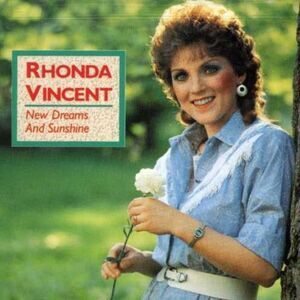 Rhonda Vincent - New Dreams & Sunshine  CD